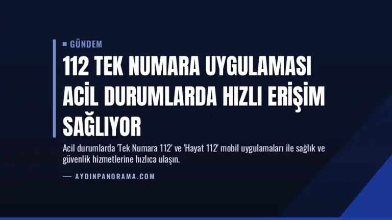 112 Tek Numara Uygulaması Acil Durumlarda Hızlı Erişim Sağlıyor