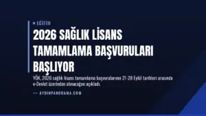 2026 Sağlık Lisans Tamamlama Başvuruları Başlıyor