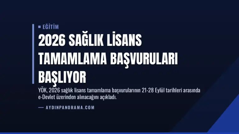 2026 Sağlık Lisans Tamamlama Başvuruları Başlıyor