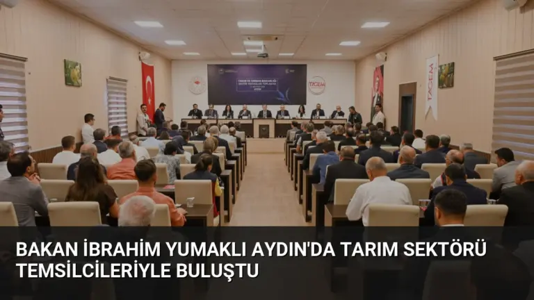Bakan İbrahim Yumaklı Aydın’da Tarım Sektörü Temsilcileriyle Buluştu