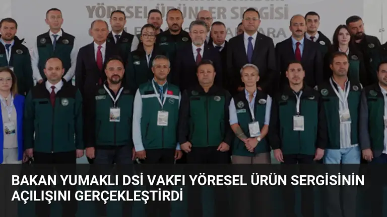 Bakan Yumaklı DSİ Vakfı Yöresel Ürün Sergisinin Açılışını Gerçekleştirdi