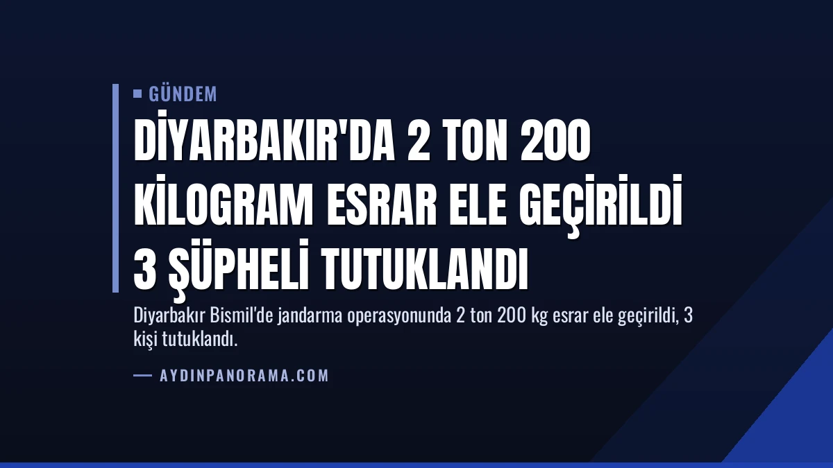 Diyarbakır’da 2 Ton 200 Kilogram Esrar Ele Geçirildi 3 Şüpheli Tutuklandı