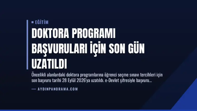 Doktora Programı Başvuruları İçin Son Gün Uzatıldı