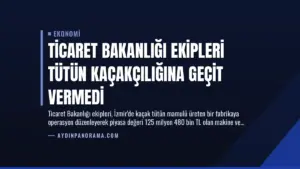 Ticaret Bakanlığı Ekipleri Tütün Kaçakçılığına Geçit Vermedi