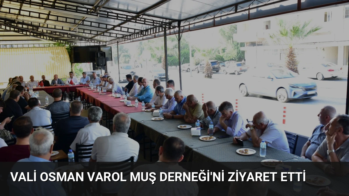Vali Osman Varol Muş Derneği’ni Ziyaret Etti